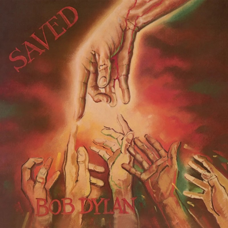 Bob Dylan, 'Saved'