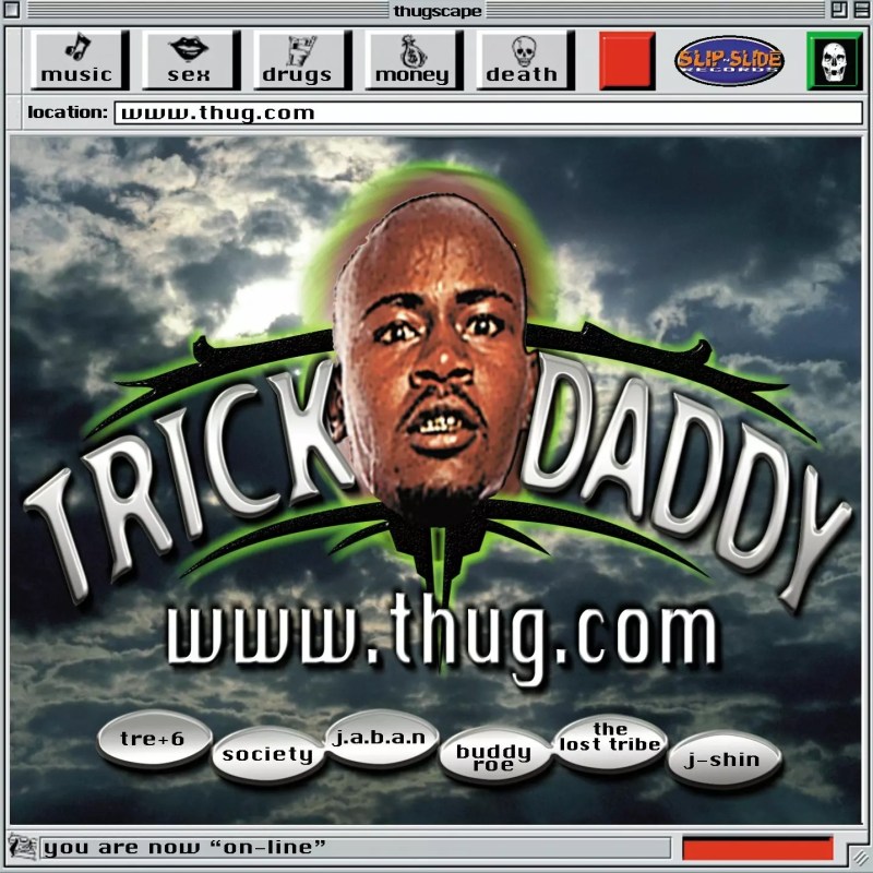Trick Daddy, 'www.thug.com'