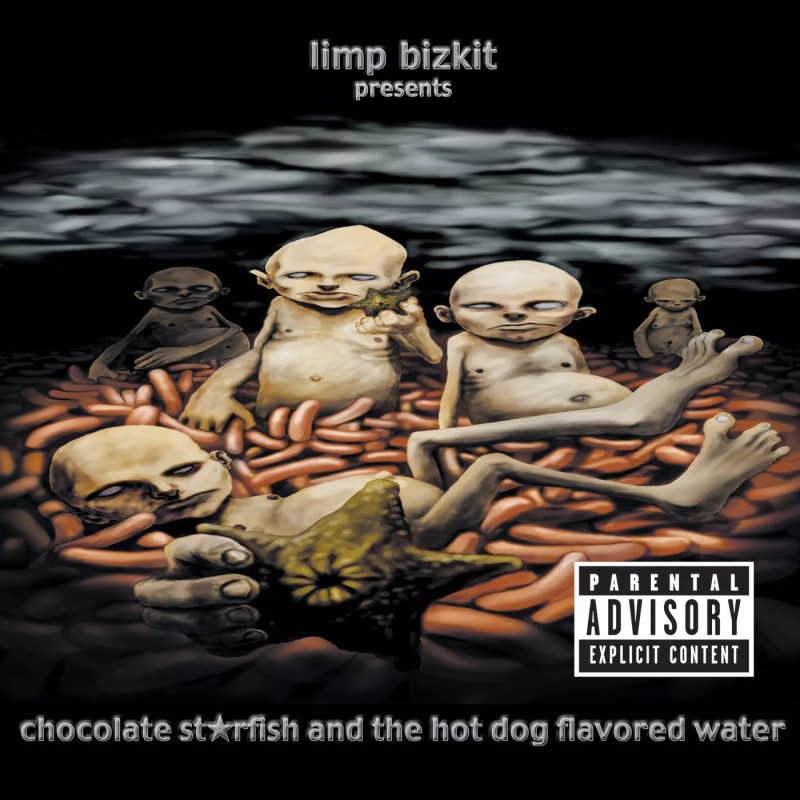 Limp Bizkit, Chocolate Starfish and the Hot Dog Flavored Water'